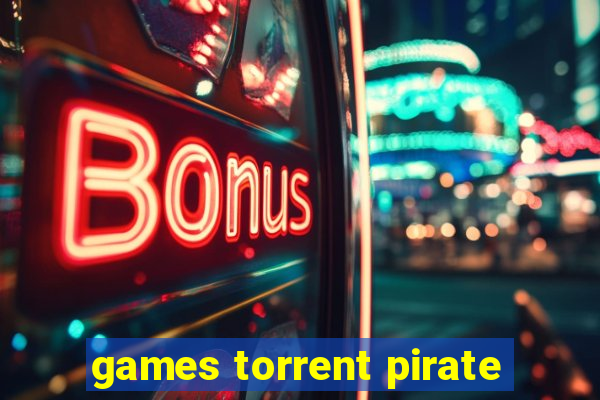 games torrent pirate